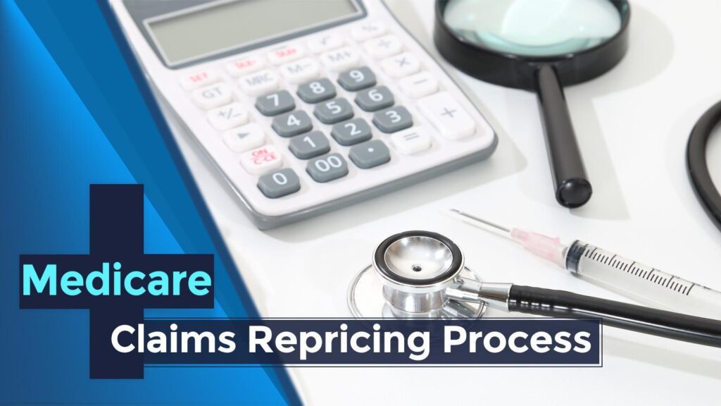 Medicare claims repricing with medical tools.