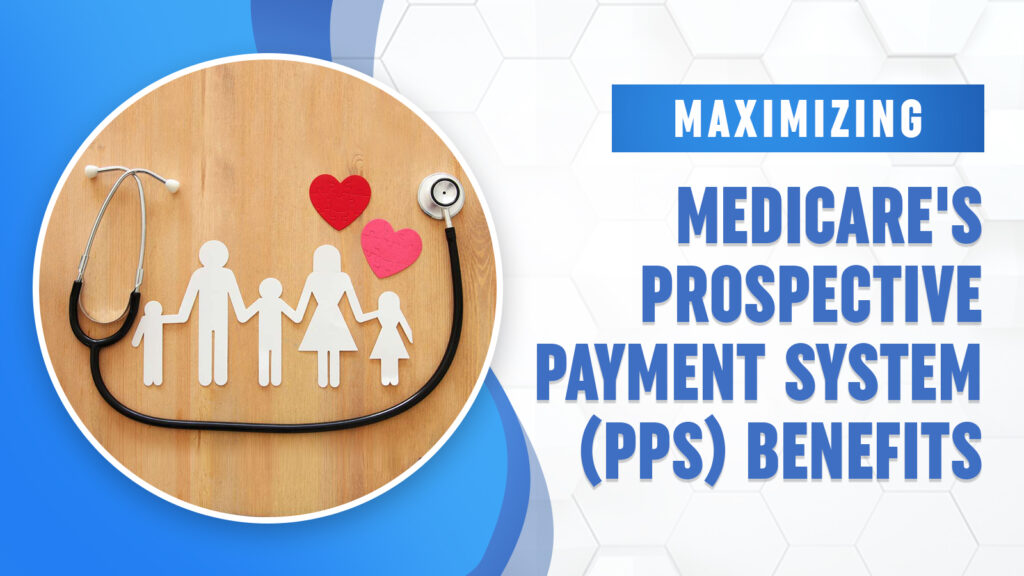 Medicare's Prospective Payment System benefits graphic.