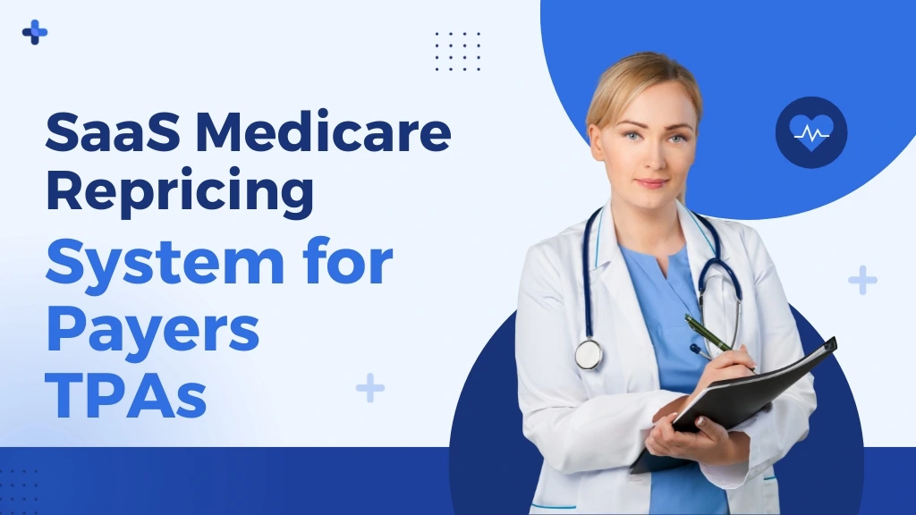 Doctor with SaaS Medicare Repricing System text.