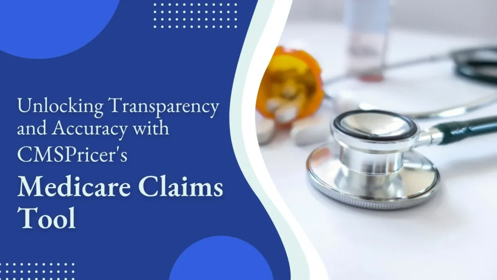 Transparency Medicare Claims Tool