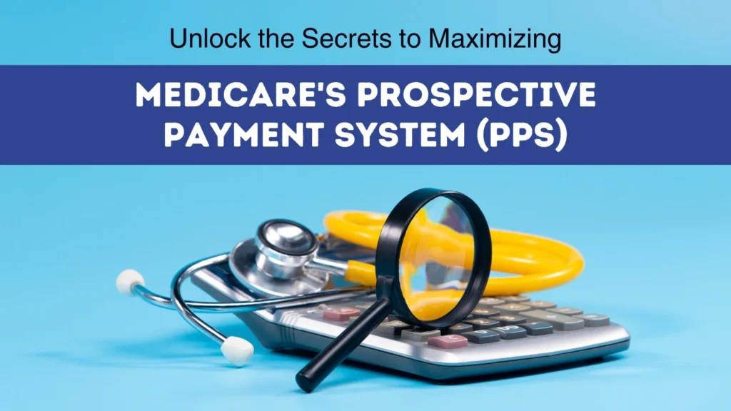 Medicare Prospective Payment System