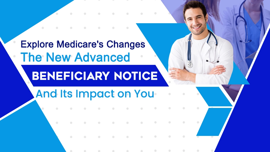 Doctor with Medicare beneficiary notice text.